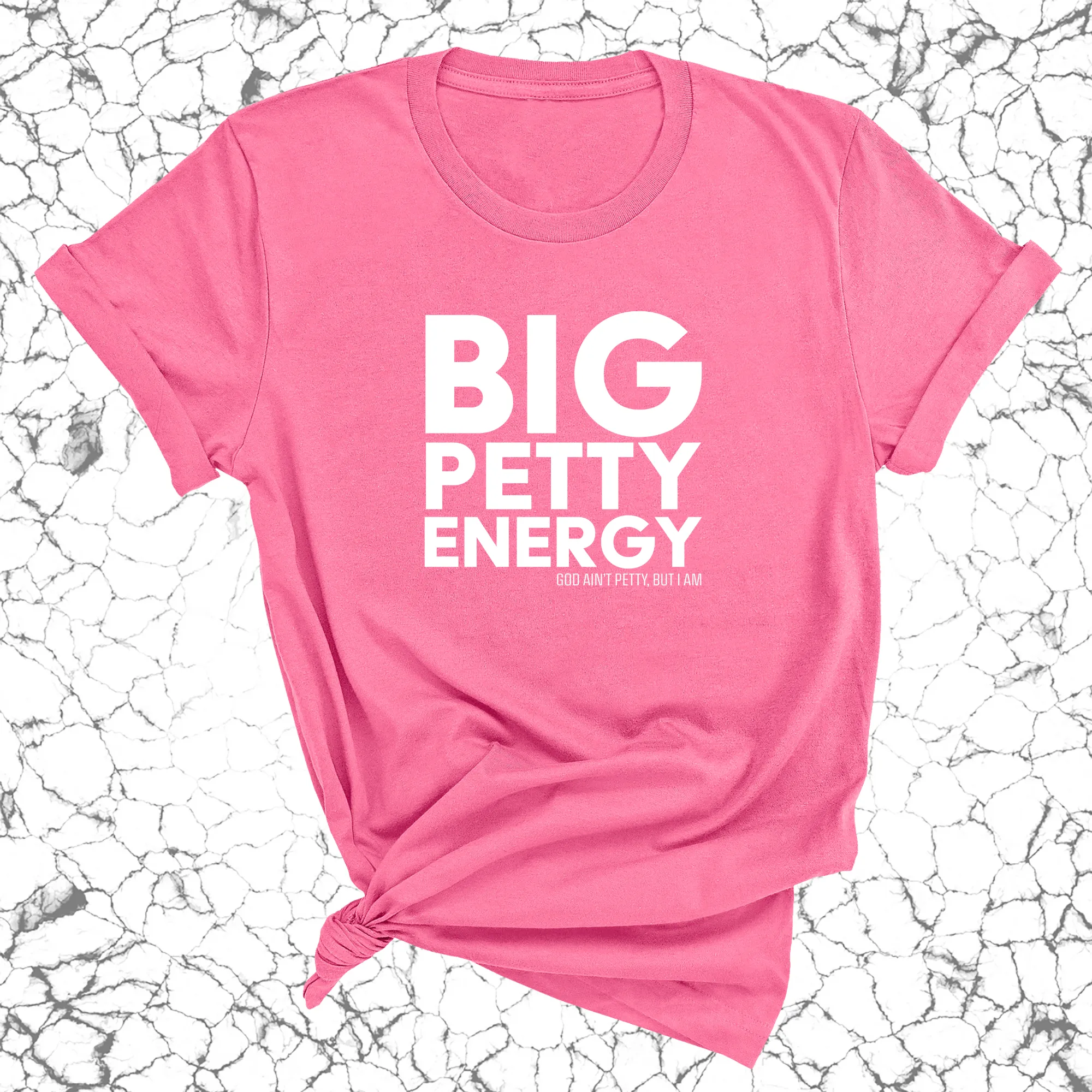 Big Petty Energy Unisex Tee