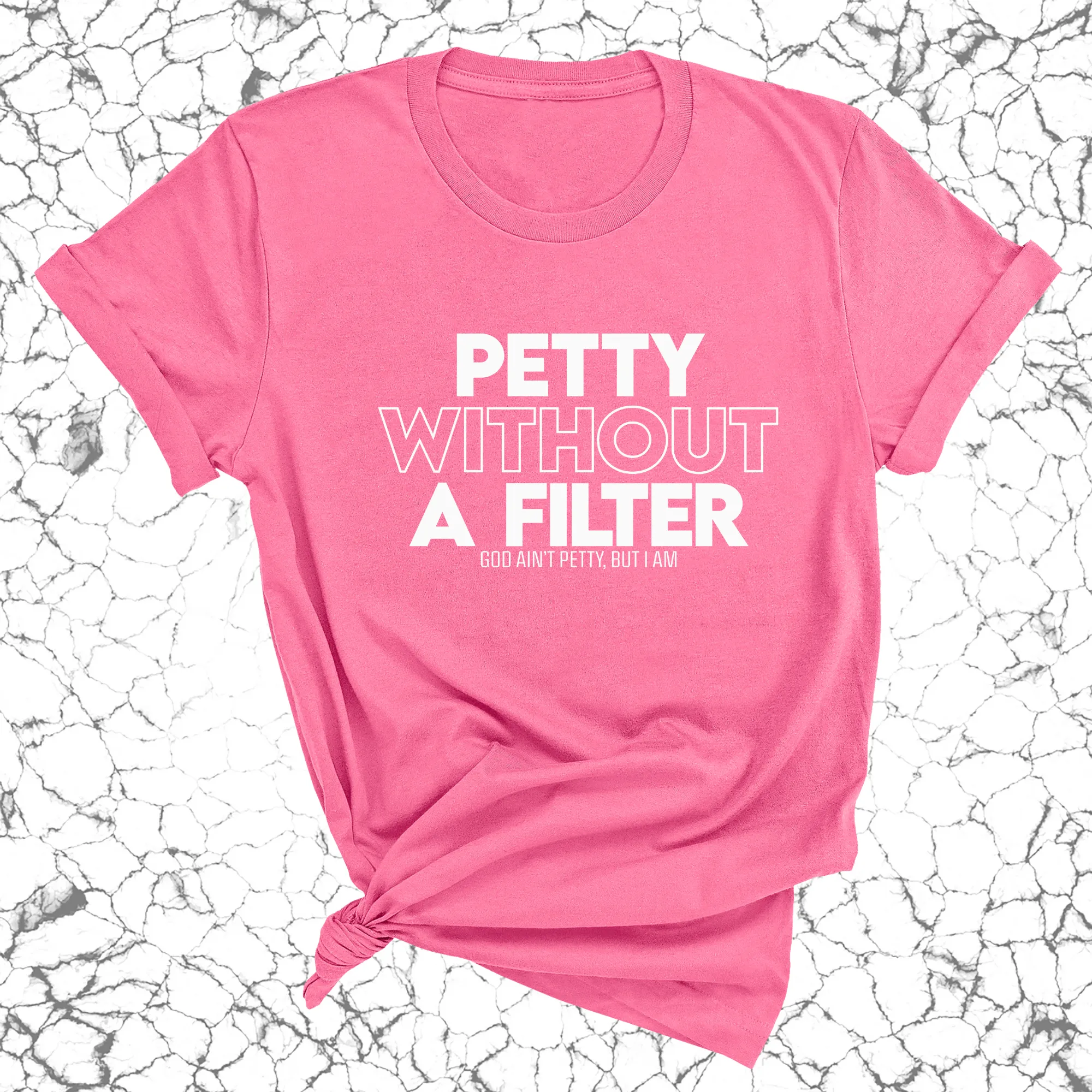 Petty without a Filter Unisex Tee