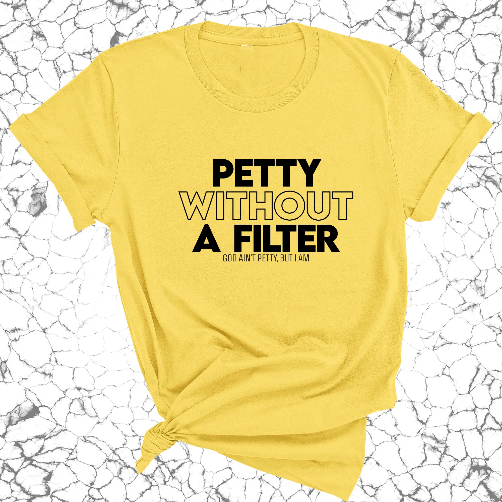 Petty without a Filter Unisex Tee